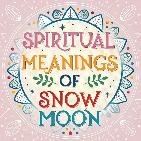 15 Spiritual Meanings of Snow Moon: Profound Transformative Power