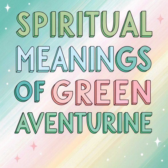 14 Spiritual Meanings of Green Aventurine: Personal Growth and Transformation